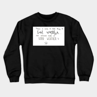 Bad Weather Crewneck Sweatshirt